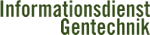 Informationsdienst Gentechnik